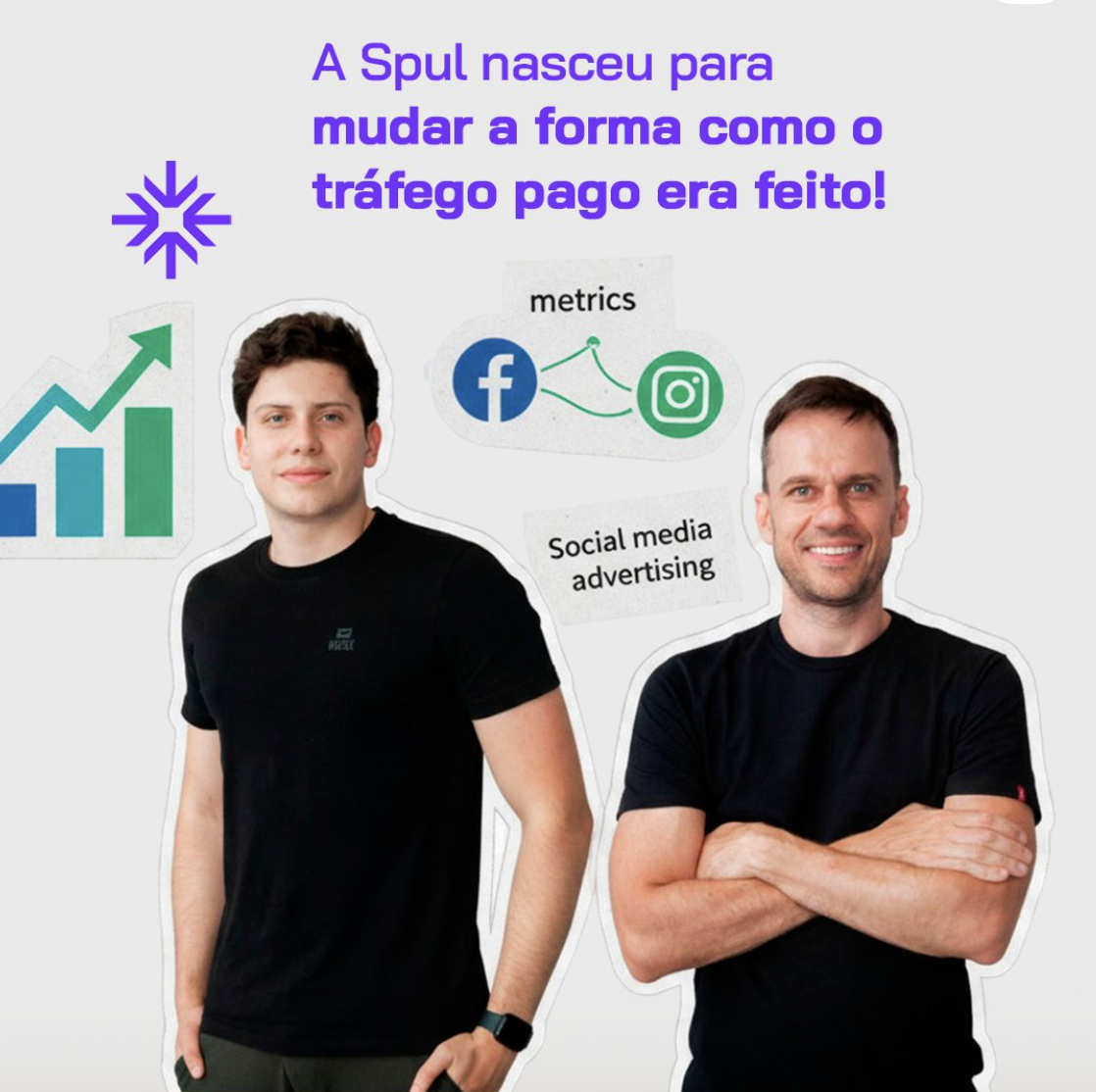 Fundadores da Spul Digital, a Spul nasceu para mudar a forma como o tráfego pago era feito